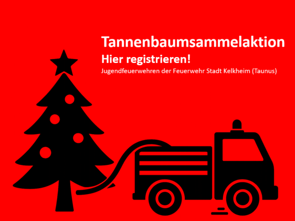 🎄🚒 Tannenbaumsammelaktion  🚒🎄